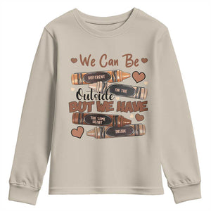African American Teacher Youth Sweatshirt We Can Be Different On The Outside But We Have The Same Heart Inside Melanin Crayons TS11 Sand Print Your Wear