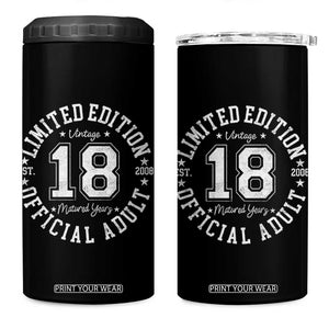 Funny 18th Birthday 4 in 1 Can Cooler Tumbler Est 2008 Limited Edition Official Adult TS11 One Size: 16 oz Black Print Your Wear