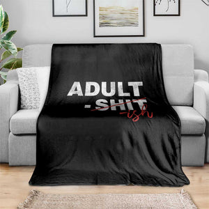 Funny Adultish 18th Birthday Throw Blanket Adult Shit 18 Years Old Joke TS11 Print Your Wear