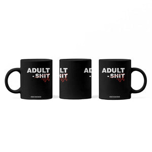 Funny Adultish 18th Birthday Coffee Mug Adult Shit 18 Years Old Joke TS11 Print Your Wear