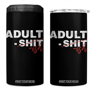 Funny Adultish 18th Birthday 4 in 1 Can Cooler Tumbler Adult Shit 18 Years Old Joke TS11 One Size: 16 oz Black Print Your Wear