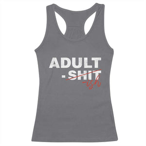 Funny Adultish 18th Birthday Racerback Tank Top Adult Shit 18 Years Old Joke TS11 Charcoal Print Your Wear