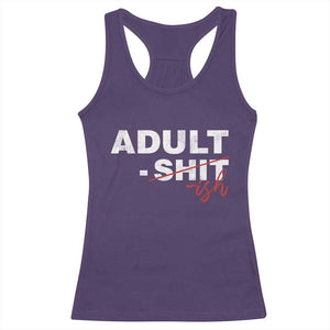 Funny Adultish 18th Birthday Racerback Tank Top Adult Shit 18 Years Old Joke TS11 Purple Print Your Wear