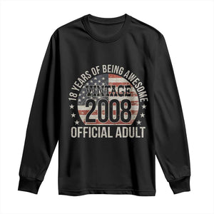 Funny 18th Birthday Long Sleeve Shirt 18 Years Of Being Awesome Vintage 2008 Official Adult American Flag TS11 Black Print Your Wear