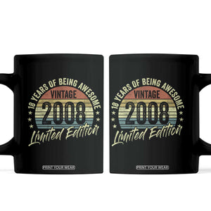 Funny 18th Birthday Coffee Mug 18 Years Old Gifts Vintage 2008 Limited Edition TS11 Black Print Your Wear