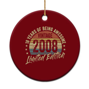 Funny 18th Birthday Ceramic Ornament 18 Years Old Gifts Vintage 2008 Limited Edition TS11 1pc Red Print Your Wear