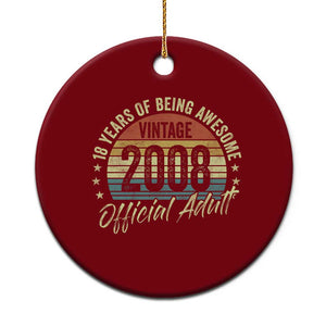 Funny 18th Birthday Ceramic Ornament 18 Years Old Gifts Vintage 2008 Official Adult TS11 1pc Red Print Your Wear