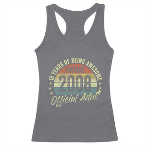 Funny 18th Birthday Racerback Tank Top 18 Years Old Gifts Vintage 2008 Official Adult TS11 Charcoal Print Your Wear
