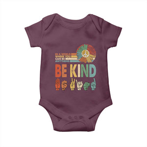In A World Where You Can Be Anything Be Kind Baby Onesie Sign Language Retro Peace Sign TS11 Maroon Print Your Wear