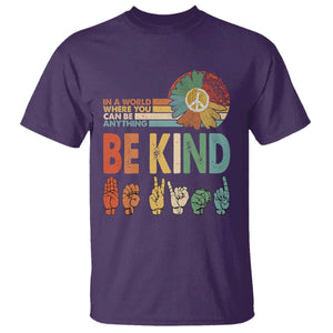 In A World Where You Can Be Anything Be Kind T Shirt Sign Language Retro Peace Sign TS11 Purple Print Your Wear