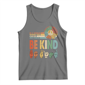 In A World Where You Can Be Anything Be Kind Tank Top Sign Language Retro Peace Sign TS11 Black Heather Print Your Wear