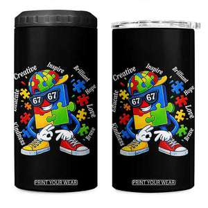 Funny 67 Autism Awareness 4 in 1 Can Cooler Tumbler Six Seven Puzzle Meme Creative Brilliant Hope Love Kindness TS11 One Size: 16 oz Black Print Your Wear