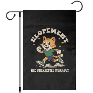 Elopement The Unexpected Workout Garden Flag Autism Neurodiversity Cat TS11 Black Print Your Wear