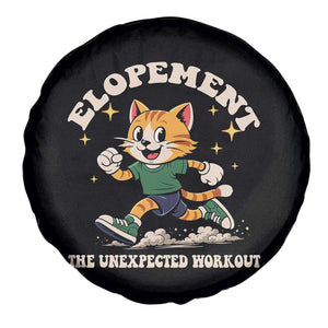 Elopement The Unexpected Workout Spare Tire Cover Autism Neurodiversity Cat TS11 Print Your Wear