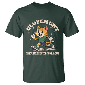 Elopement The Unexpected Workout T Shirt Autism Neurodiversity Cat TS11 Dark Forest Green Print Your Wear