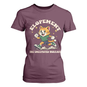 Elopement The Unexpected Workout T Shirt For Women Autism Neurodiversity Cat TS11 Maroon Print Your Wear