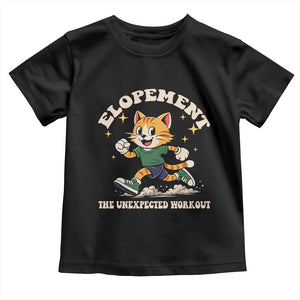 Elopement The Unexpected Workout Toddler T Shirt Autism Neurodiversity Cat TS11 Black Print Your Wear