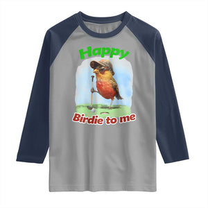 Funny Golf Birthday Raglan Shirt Happy Birdie To Me Golf Player TS11 Sport Gray Navy Print Your Wear