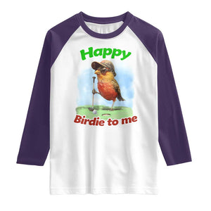 Funny Golf Birthday Raglan Shirt Happy Birdie To Me Golf Player TS11 White Purple Print Your Wear