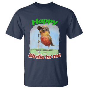 Funny Golf Birthday T Shirt Happy Birdie To Me Golf Player TS11 Navy Print Your Wear
