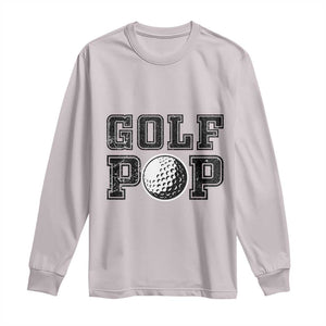Golf Dad Long Sleeve Shirt Golf Pop Master Father's Day TS11 Ice Gray Print Your Wear