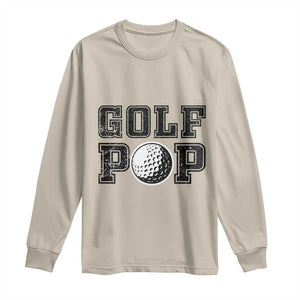 Golf Dad Long Sleeve Shirt Golf Pop Master Father's Day TS11 Sand Print Your Wear