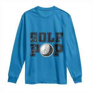 Golf Dad Long Sleeve Shirt Golf Pop Master Father's Day TS11 Sapphire Print Your Wear