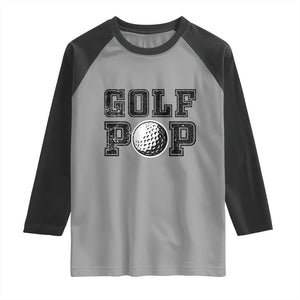 Golf Dad Raglan Shirt Golf Pop Master Father's Day TS11 Sport Gray Black Print Your Wear