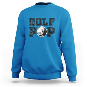Golf Dad Sweatshirt Golf Pop Master Father's Day TS11 Sapphire Print Your Wear