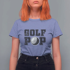 Golf Dad T Shirt For Women Golf Pop Master Father's Day TS11 Violet Print Your Wear