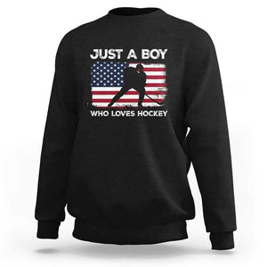 Ice Hockey Lover Sweatshirt Just A Boy Who Loves Hockey USA Flag TS11 Black Print Your Wear