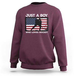 Ice Hockey Lover Sweatshirt Just A Boy Who Loves Hockey USA Flag TS11 Maroon Print Your Wear