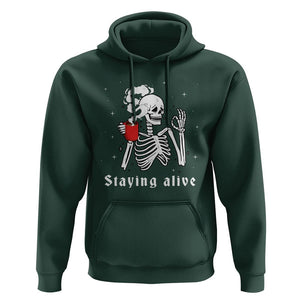 Funny Skull Hoodie Staying Alive Skeleton Drink Coffee TS11 Dark Forest Green Print Your Wear