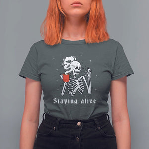 Funny Skull T Shirt For Women Staying Alive Skeleton Drink Coffee TS11 Dark Heather Print Your Wear