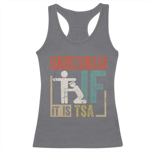 Funny Security Its Not Gay It Is TSA Racerback Tank Top Security Airline TS11 Charcoal Print Your Wear