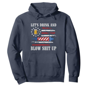 Funny American Drinking Hoodie Let's Drink And Blow Shit Up 4th Of July Beer Rocket TS11 Navy Print Your Wear