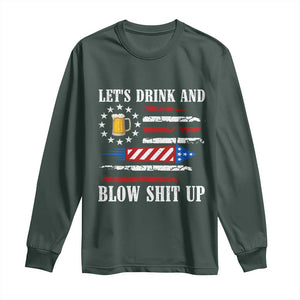 Funny American Drinking Long Sleeve Shirt Let's Drink And Blow Shit Up 4th Of July Beer Rocket TS11 Dark Forest Green Print Your Wear