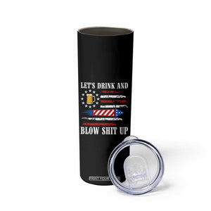 Funny American Drinking Skinny Tumbler Let's Drink And Blow Shit Up 4th Of July Beer Rocket TS11 Print Your Wear