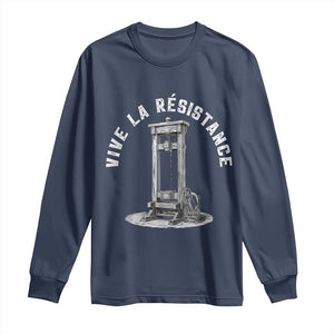 Funny Vive La Resistance Long Sleeve Shirt Femme Feminist Vintage Guillotine TS11 Navy Print Your Wear