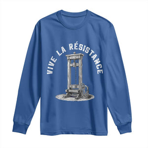 Funny Vive La Resistance Long Sleeve Shirt Femme Feminist Vintage Guillotine TS11 Royal Blue Print Your Wear