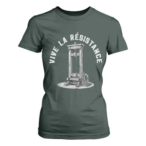 Funny Vive La Resistance T Shirt For Women Femme Feminist Vintage Guillotine TS11 Dark Forest Green Print Your Wear