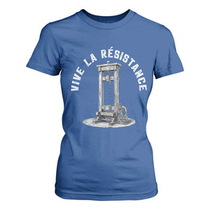 Funny Vive La Resistance T Shirt For Women Femme Feminist Vintage Guillotine TS11 Royal Blue Print Your Wear