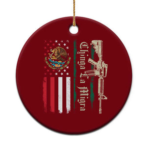 Funny Chinga La Migra Ceramic Ornament Gun Vintage Mexican Flag TS11 1pc Red Print Your Wear