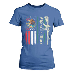 Funny Chinga La Migra T Shirt For Women Gun Vintage Mexican Flag TS11 Royal Blue Print Your Wear