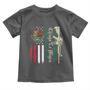 Funny Chinga La Migra Toddler T Shirt Gun Vintage Mexican Flag TS11 Dark Heather Print Your Wear