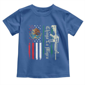 Funny Chinga La Migra Toddler T Shirt Gun Vintage Mexican Flag TS11 Royal Blue Print Your Wear