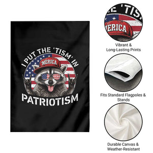 I Put The Tism In Patriotism Garden Flag Patriotic Raccoon 4th of July