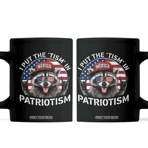 I Put The Tism In Patriotism Coffee Mug Patriotic Raccoon 4th of July