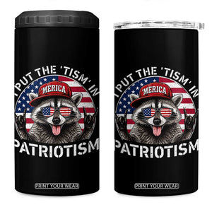 I Put The Tism In Patriotism 4 in 1 Can Cooler Tumbler Patriotic Raccoon 4th of July