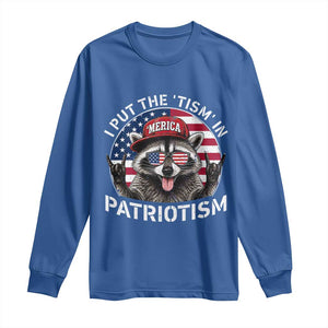 I Put The Tism In Patriotism Long Sleeve Shirt Patriotic Raccoon 4th of July